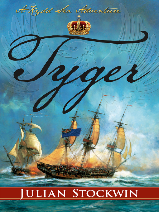 Title details for Tyger by Julian Stockwin - Available